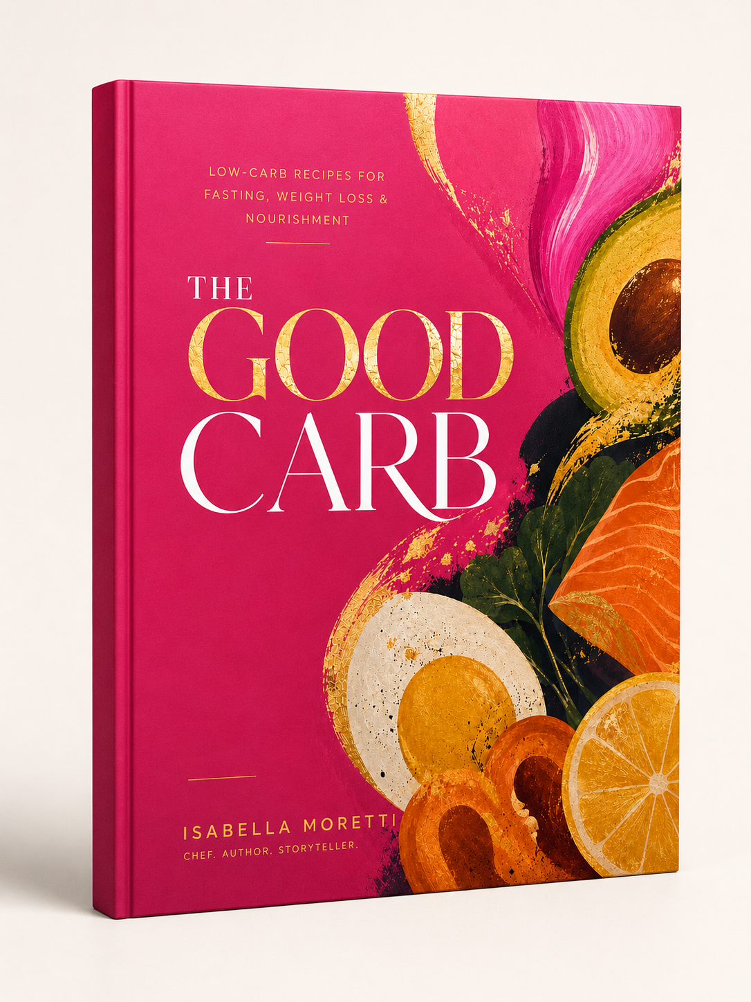 The Good Carb Cookbook